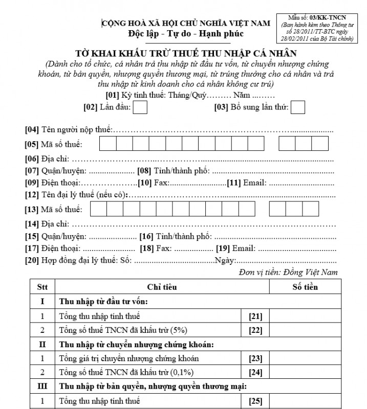 Mẫu số 03/KK-TNCN : Tờ khai khấu trừ thuế TNCN dành cho tổ chức, cá nhân trả thu nhập từ đầu tư vốn, từ chuyển nhượng chứng khoán, từ bản quyền, nhượng quyền thương mại, từ trúng thưởng cho cá nhân và trả thu nhập từ kinh doanh cho cá nhân không cư trú