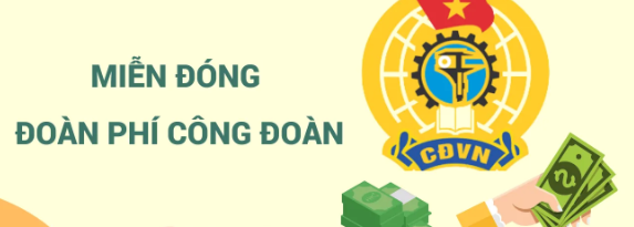 Người lao động nào được miễn đóng đoàn phí công đoàn?