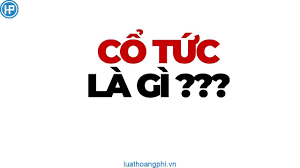 Cổ tức là gì? Chia cổ tức trong công ty như thế nào?